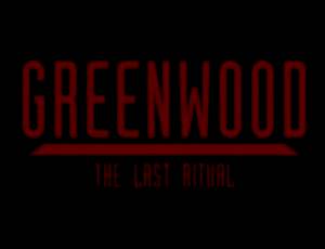 Greenwood the Last Ritual