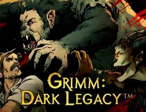 Grimm: Dark Legacy