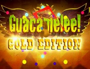 Guacamelee! Gold Edition