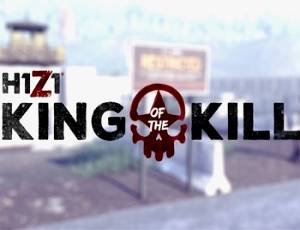 H1Z1: King of the Kill