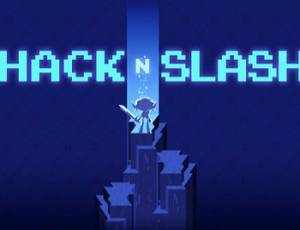 Hack ‘N’ Slash
