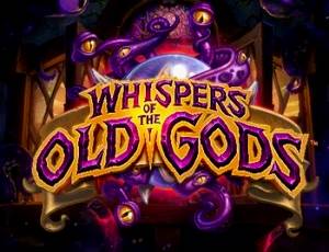 Hearthstone: Whispers of the Old Gods