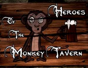 Heroes of the Monkey Tavern