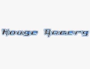 House Racers