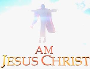 I Am Jesus Christ