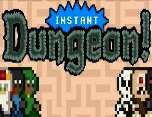 Instant Dungeon!