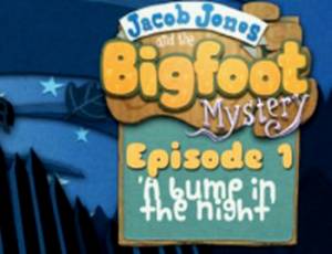Jacob Jones and the Bigfoot Mystery: Episode One - A Bump in the Night