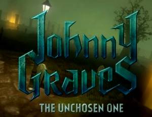 Johnny Graves—The Unchosen One