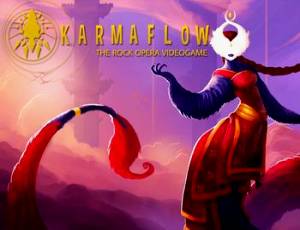 Karmaflow: The Rock Opera Videogame