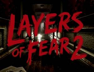 Layers of Fear 2