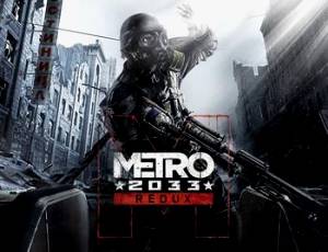 Metro: 2033 Redux