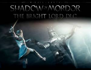 Middle-earth: Shadow of Mordor - Bright Lord