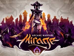 Mirage: Arcane Warfare