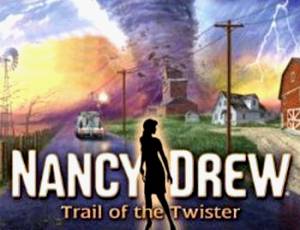 Nancy Drew: Trail of the Twister