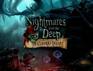 Nightmares from the Deep: The Cursed Heart