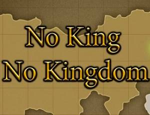 No King No Kingdom