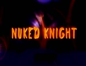 NUKED KNIGHT