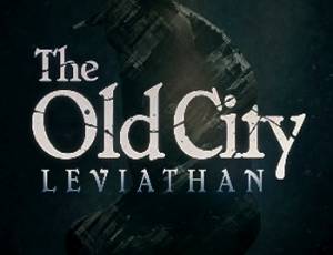 The Old City: Leviathan