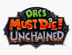 Orcs Must Die! Unchained