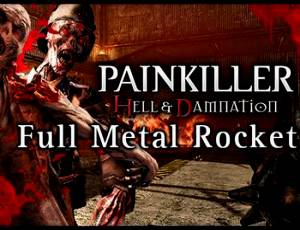 Painkiller: Hell & Damnation - Full Metal Rocket