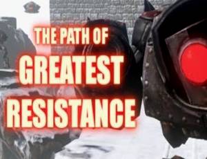 The Path of Greatest Resistance