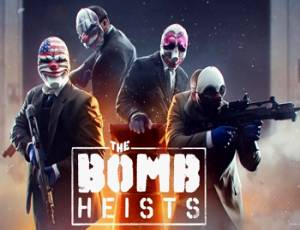 Payday 2: The Bomb Heists