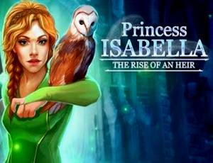 Princess Isabella: The Rise of an Heir