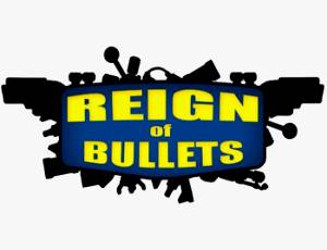 Reign of Bullets