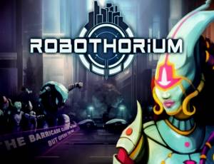 Robothorium: Rogue-Like RPG