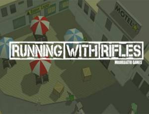 Running with Rifles