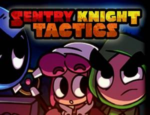 Sentry Knight Tactics