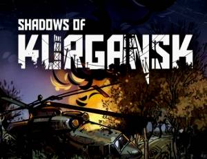 Shadows of Kurgansk