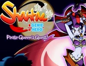 Shantae: Pirate Queen's Quest