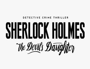 Sherlock Holmes: The Devil's Daughter