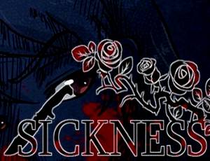 Sickness