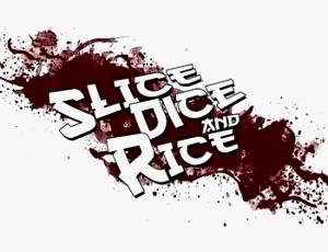 Slice, Dice & Rice