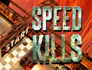 Speed Kills