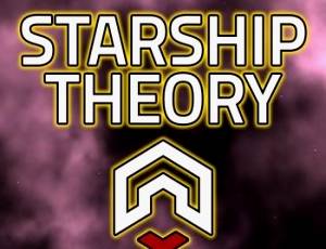 Starship Theory