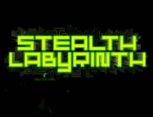 Stealth Labyrinth
