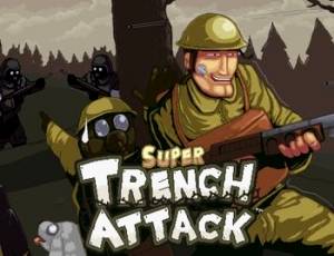 Super Trench Attack!