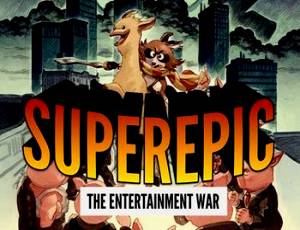 SuperEpic: The Entertainment War