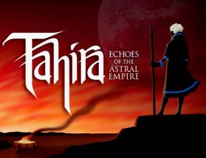 Tahira: Echoes of the Astral