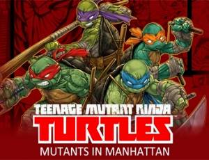 Teenage Mutant Ninja Turtles: Mutants in Manhattan