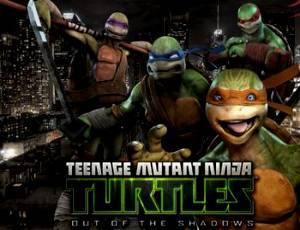 Teenage Mutant Ninja Turtles: Out of the Shadows