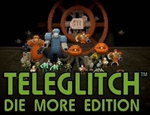 Teleglitch: Die More Edition