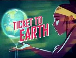 Ticket to Earth