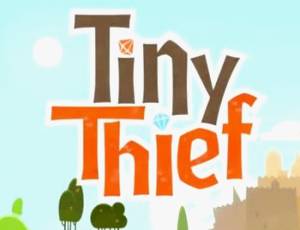 Tiny Thief
