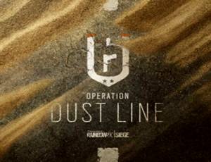 Tom Clancy's Rainbow Six Siege: Operation Dust Line