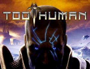 Too Human