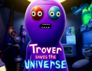 Trover Saves the Universe